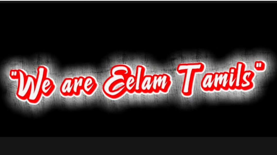 "We are Eelam Tamils" பாராளுமன்ற முன்மொழிவு